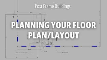 Planning Your Pole Barn or Post Frame Building Plan and Layout