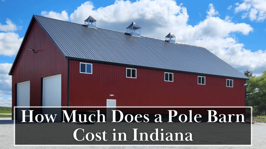 How Much Does a Pole Barn Cost in Indiana