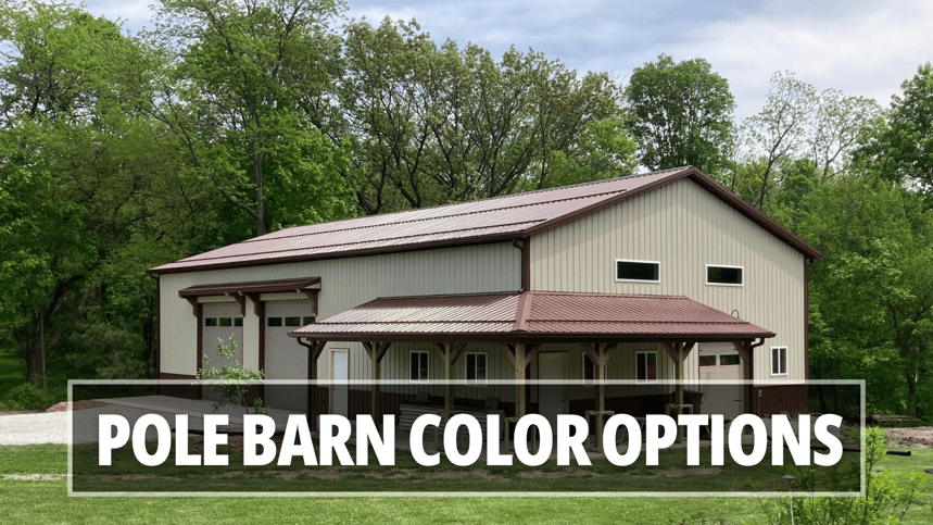 Pole Barn or Barndominium Color Options Choices