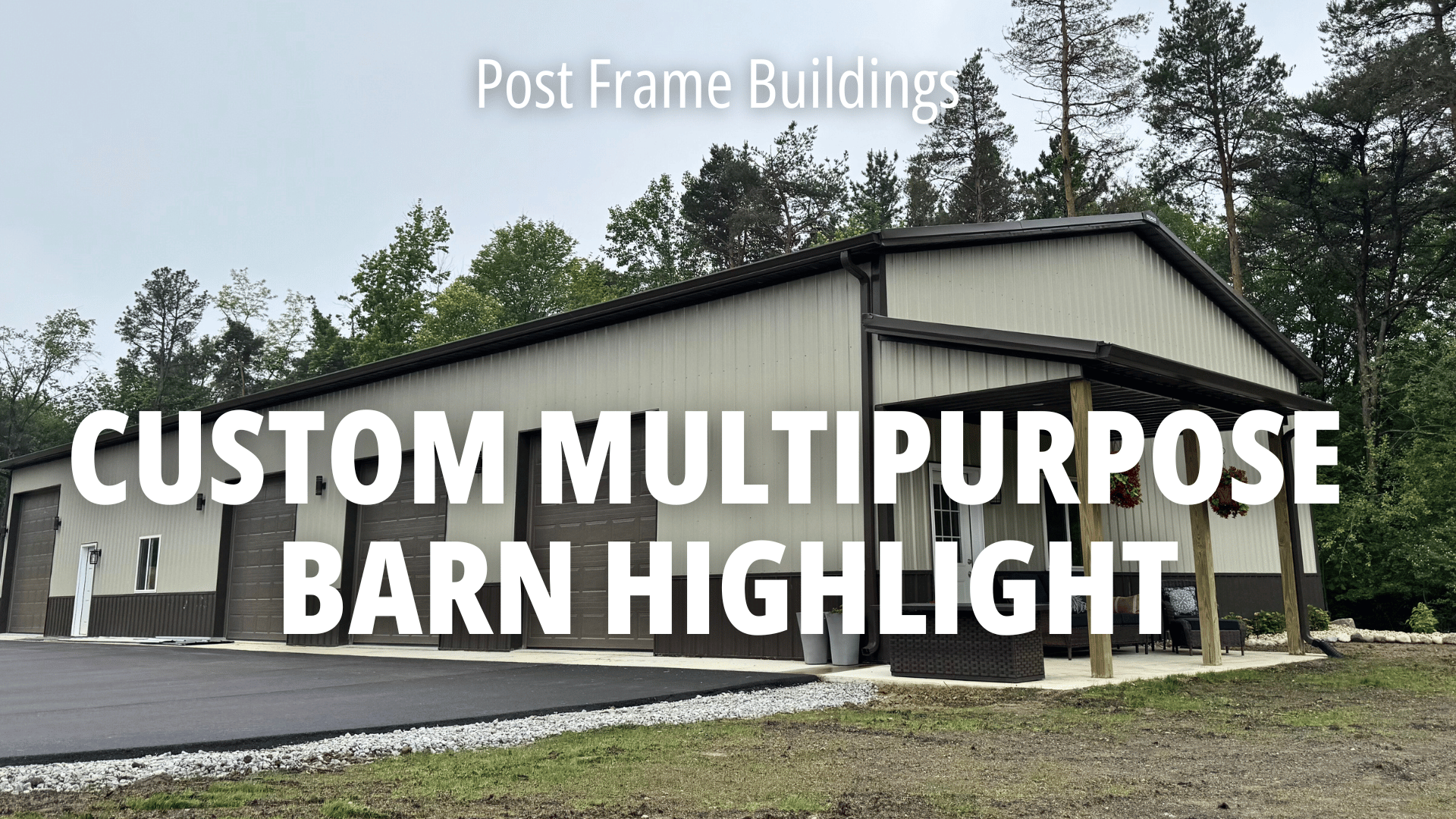 Custom Multipurpose Post Frame Pole Building Garage Highlight Video